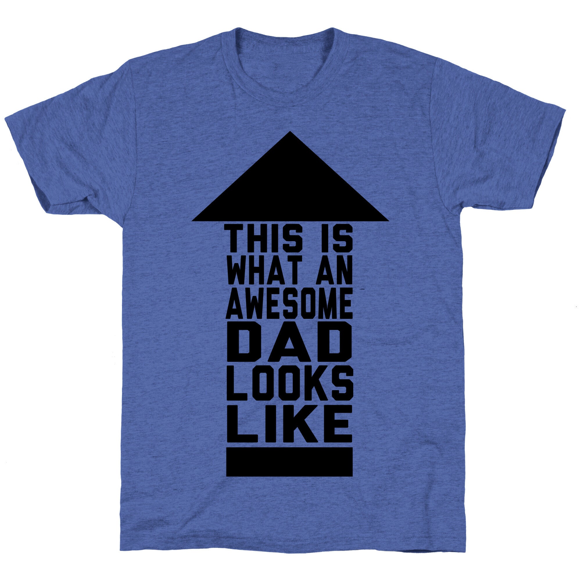 This is What an Awesome Father Looks Like Unisex Triblend Tee